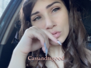 Cassandragood