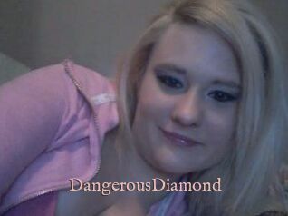 DangerousDiamond