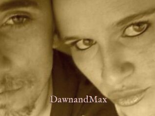 DawnandMax