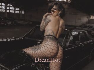 DreadHot