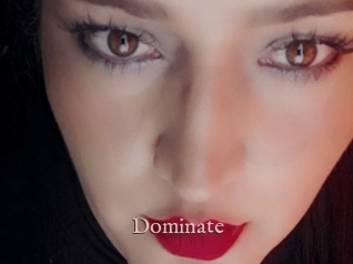 Dominate