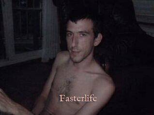 Fasterlife