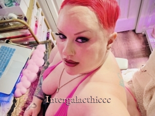 Intergalacthiccc