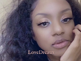 LoveDreaux
