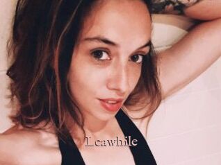 Leawhile