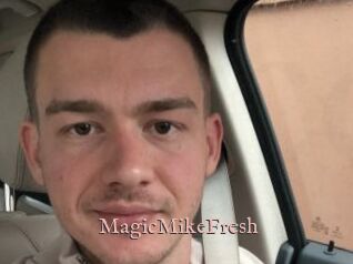 MagicMikeFresh