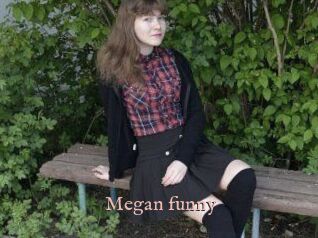 Megan_funny