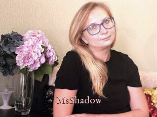 MsShadow
