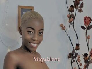 Mayaislove