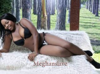 Meghanslave