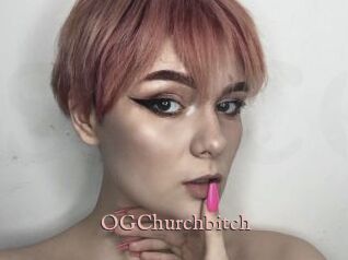 OGChurchbitch