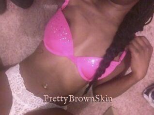 PrettyBrownSkin