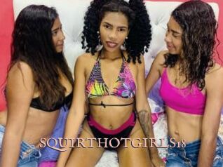 SQUIRTHOTGIRLS18