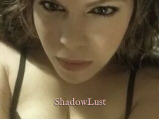 ShadowLust