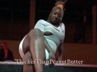 ThickerThanPeanutButter