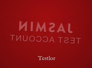 Testlor