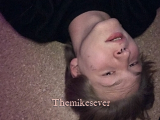Themikesever