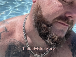Thickirisheighty
