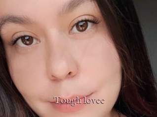 Tough_lovee