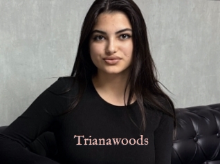 Trianawoods