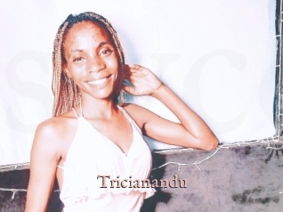 Tricianandu