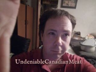 UndeniableCanadianMeat
