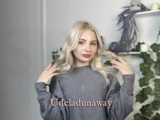 Udeladunaway