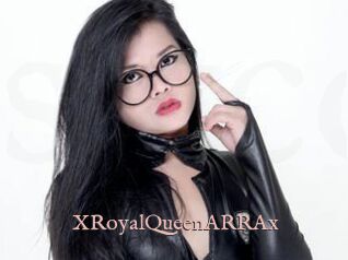 XRoyalQueenARRAx