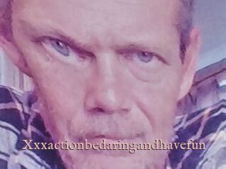 Xxxactionbedaringandhavefun